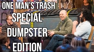 &quot;One Man&#39;s Trash&quot; | SPECIAL DUMPSTER EDITION [Spoilers!]