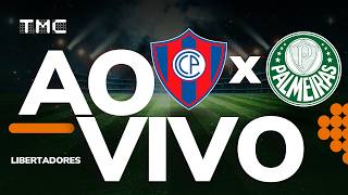 🔴AO VIVO: CERRO PORTEÑO x PALMEIRAS | LIBERTADORES 2026 | OITAVAS DE FINAL