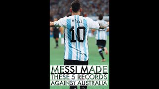 Messi Made these 5 record vs Australia... Argentina 2:1 Australia, Messi Goal | ONEMUFC #shorts