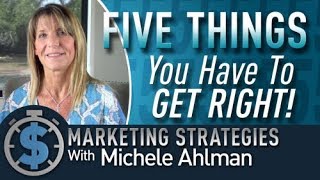 Five Things You Have To Get Right Marketing 101