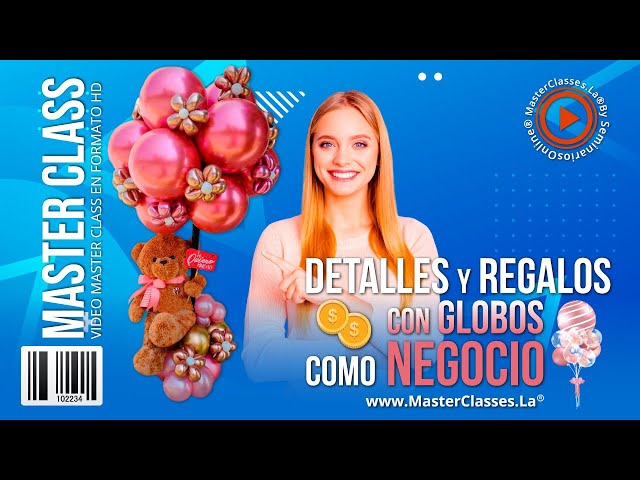 Detalles y Regalos con Globos como Negocio - Crearás regalos increíbles