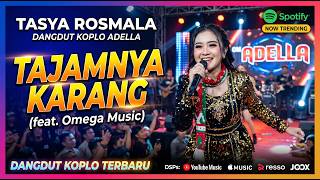Download lagu Tajamnya Karang - Tasya Rosmala (Omega Music) Dangdut Koplo Terbaru 2026