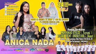 🔴LIVE ANICA NADA ( DIAN ANIC ) | EDISI MALAM 24 SEPT 2025 | LEMAH AYU | KERTASMAYA | INDRAMAYU