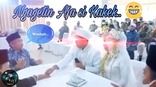 Video Lucu Kakek Gebrak Meja Saat Akat Nikah || Koe Tak Sayang-sayang