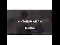 CINTAILAH ALLAH