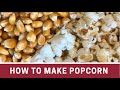 How to make popcorn  superfun cheap snack from pantry staples  food shortage supply chain safe