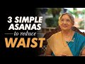 3 Simple Asanas to reduce Waist | Yoga Guru Hansaji