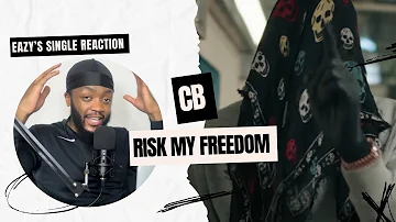 CB - Risk My Freedom [Music Video] [Reaction] | EAZYLDN