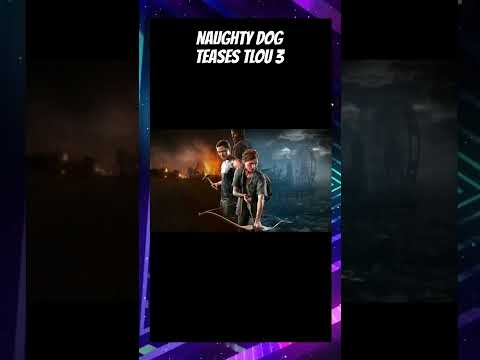 The Last of Us 3: Naughty Dog Hints at Exciting New Projects!