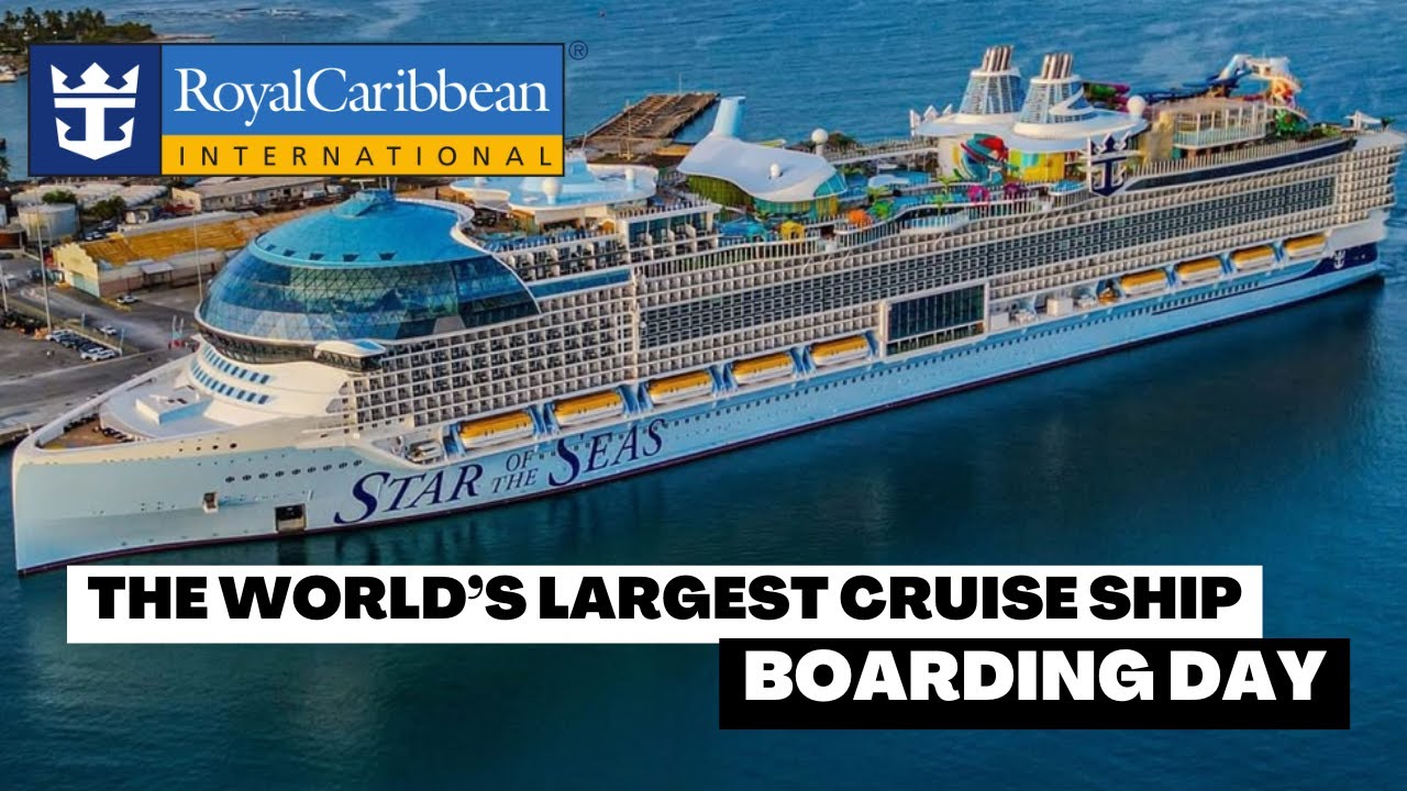 Royal Caribbean Star of the Seas | Embarkation Day | World’s Biggest Cruise Ship | Cruise Vlog [4K]