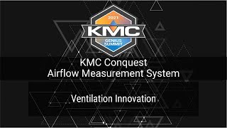 2021 KMC Genius Summit: KMC Conquest Airflow Measurement System