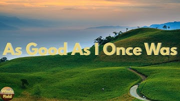 Thumbnail of Toby Keith - As Good As I Once Was (Lyrics)