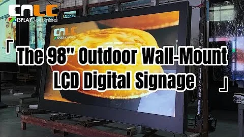 The 98" Outdoor Wall-Mount LCD Digital Signage