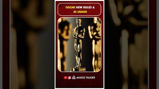 Oscars New Rules 2026 😱 and  AI Usage
