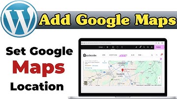 How to Add a Google Map in the WordPress Website with Elementor | Easy Embed Tutorial