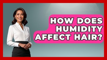 How Does Humidity Affect Hair? - Weather Watchdog