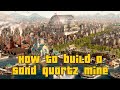 Anno 1800 how to build a sand quartz mine and where to find the building for glass and windows.