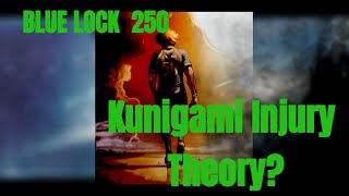 Blue Lock 255, Theory Why Kunigami Will Be Injured During This Game