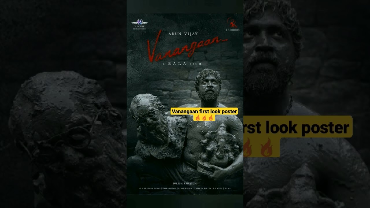 Vanangaan Arun vijay look | Arun vijay Vanangaan