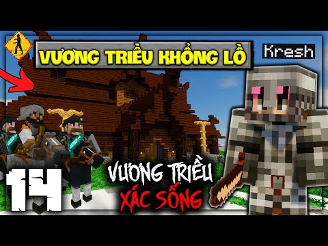 Video MINECRAFT VƯƠNG TRIỀU XÁC SỐNG TẬP 14: VƯƠNG TRIỀU... - youtube