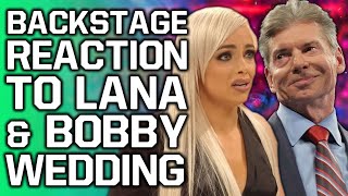 Backstage Reaction To Lana/Bobby Lashley Wedding On WWE Raw
