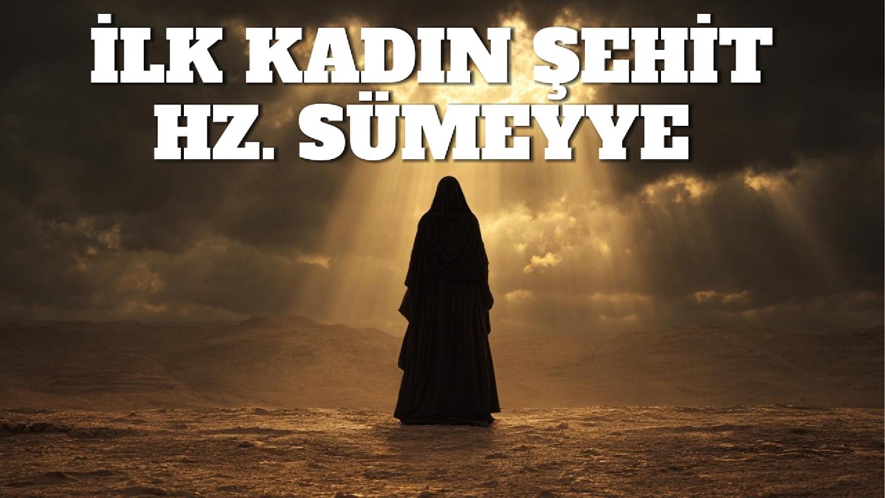 Hz. Sümeyye - İslam'ın İlk Kadın Şehidi | Köleden Şehide | İslam Tarihi
