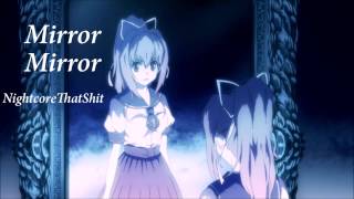 Mirror Mirror - Nightcore