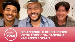 Orlandinho O Rei Do Piseiro Virou Febre Com Dancinha Nas Redes Sociais Com Voce Youtube Orlandinho O Rei Do Piseiro Virou Febre Com Dancinha Nas Redes Sociais Com Voce Youtube
