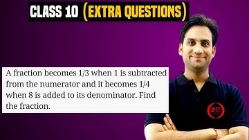 A fraction becomes 1/3 when 1 is subtracted from the numerator and it becomes 1/4 when 8 is added