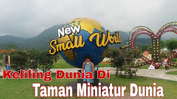 Keliling Dunia di Taman Miniatur Dunia Small World Baturaden Purwokerto