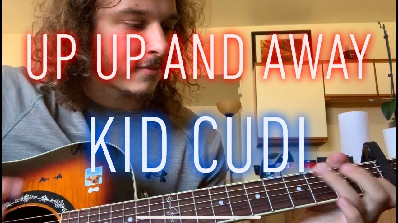 Up Up & Away Kid Cudi guitar lesson YouTube