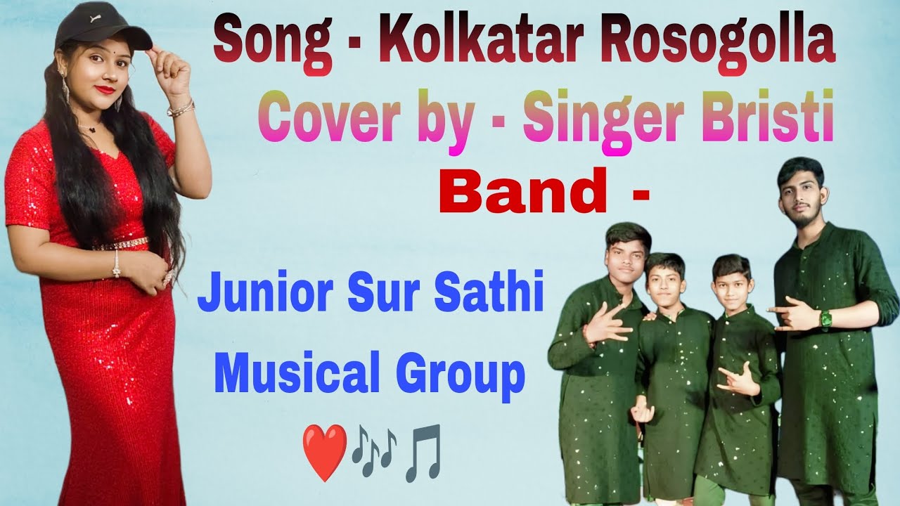 Kolkatar Rosogolla | Junior sur sathi musical group ❤️ | Singer Bristi | #song #music #band