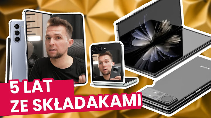 SKŁADANE SMARTFONY po 5 LATACH. Czy mają sens?