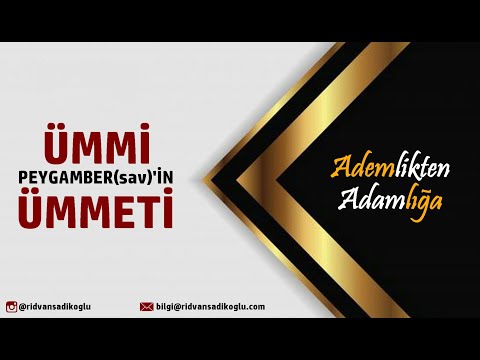 ÜMMİ PEYGAMBER(SAV)'İN ÜMMETİ