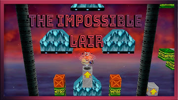 The Impossible Lair | Crash Bandicoot: Back In Time [Custom Level]
