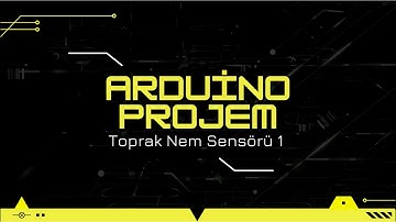 Arduino Toprak Nem Sensörü Projesi - 1 Giriş