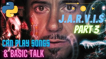 Jarvis can play songs and music for you || How to Make Jarvis using python || Part 3 (Don