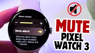 How to Mute Your Google Pixel Watch 3 - Quick Settings Guide screenshot 4