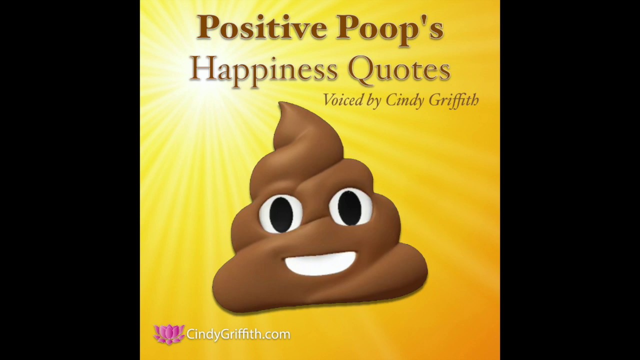 Positive Poop Happiness Quotes (1) 