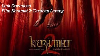 LINK DOWNLOAD!! FILM KERAMAT 2: CARUBAN LARANG (2022).