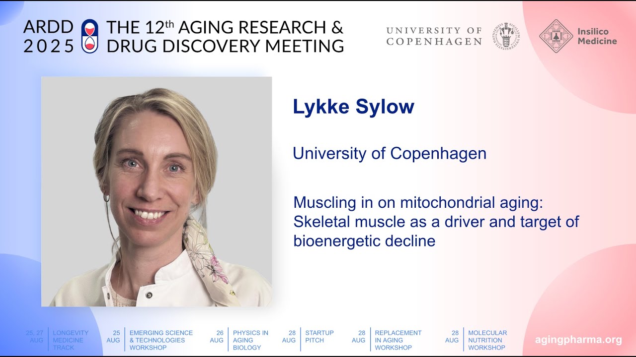 Lykke Sylow at ARDD2025: Muscling in on mitochondrial aging: Skeletal muscle as a driver and...