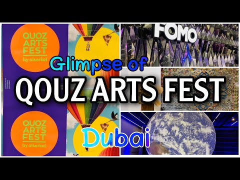 QUOZ ARTS FEST | ALSERKAL AVENUE | ARTS-FOOD-MUSIC | DUBAI