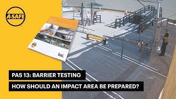 PAS 13 Code of Practice | Barrier Testing: How Should an Impact Area be Prepared?