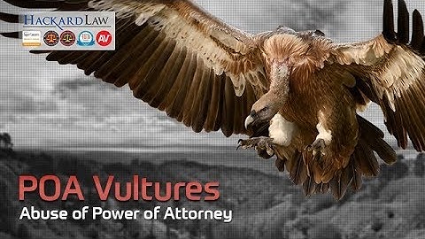 POA Vultures | Power of Attorney Abuse