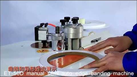 ET-50D Manual Edge Banding Machine For Straight And Curved Edge