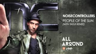 Noisecontrollers & Taylr Renee - People Of The Sun