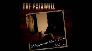 The Fairwell - "Faith Is Gone"