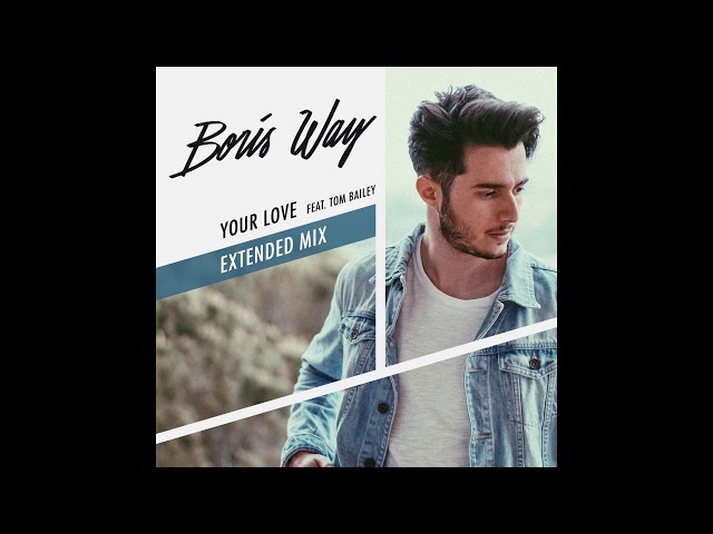 Boris Way feat. Tom Bailey - Your Love