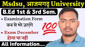 B.Ed 1st & 3rd Semester Exam Date Update | MSDSU AZAMGARH | B.ed Exam Date MSDSU | The Perfect Study