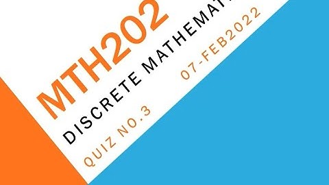 Mth202 Discrete Mathematics Quiz No 3